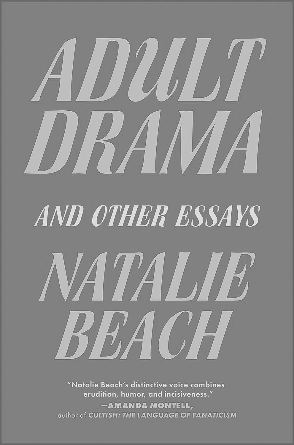 Adult Drama: And Other Essays